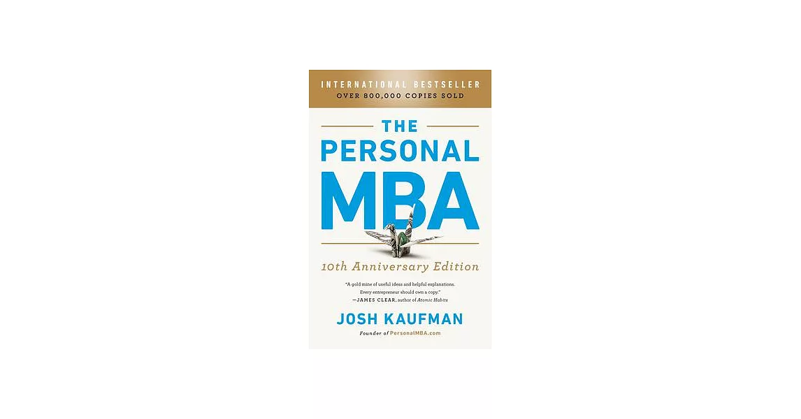 The Personal Mba, 10th Anniversary Edition: Master the Art of Business | 拾書所