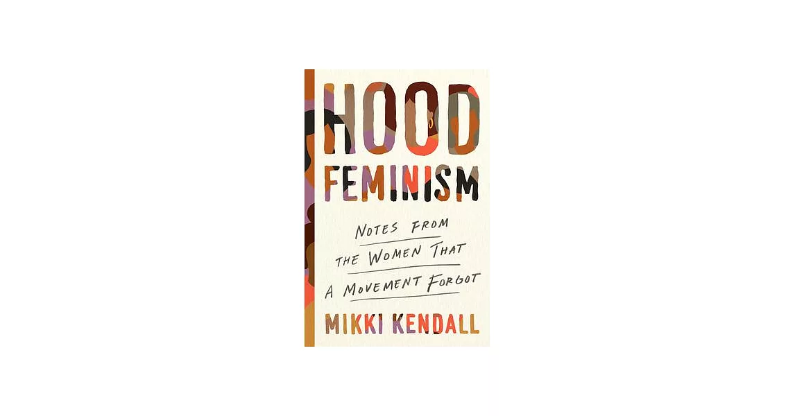 博客來Hood Feminism Notes from the Women That a Movement