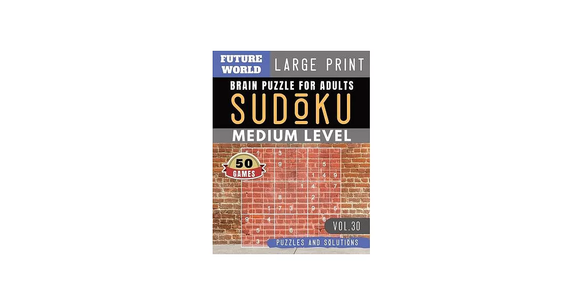 Sudoku Medium: Future World Activity Book - Sudoku medium difficulty Quiz Books for Beginners Large Print for Adults & Seniors (Sudok | 拾書所