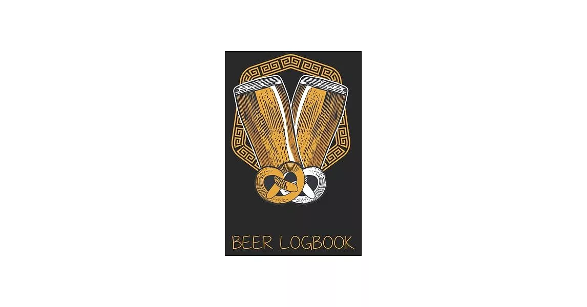 Beer Logbook: Beer taste logbook for beer lovers - Beer Notebook - Craft Beer Lovers Gifts | 拾書所