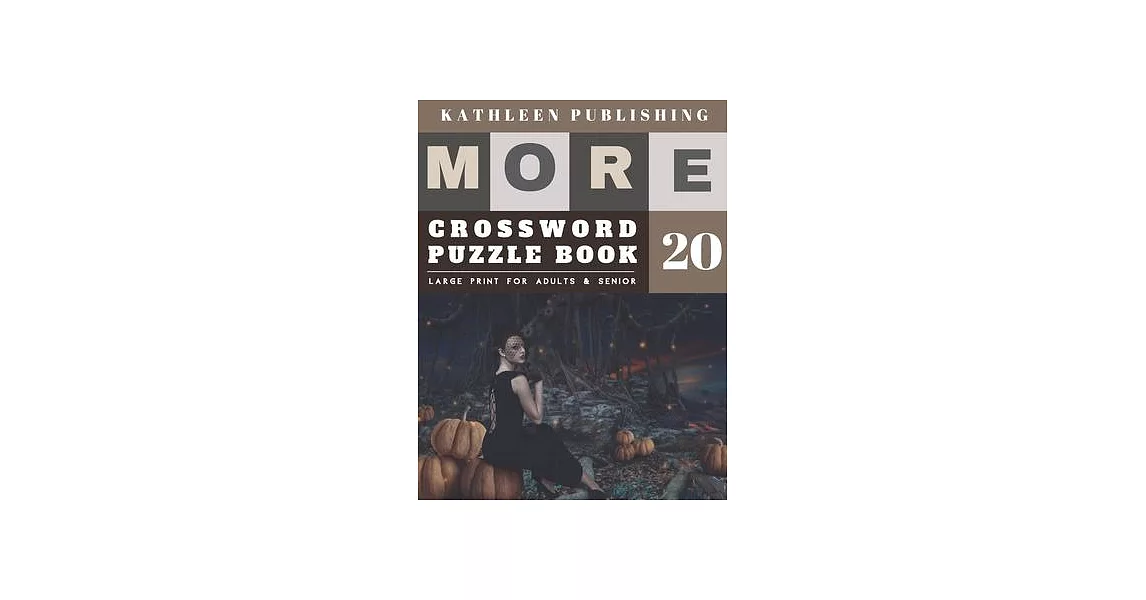 Crosswords Large Print: Crosswords for teenagers - More 50 Easy Puzzles Large Print Crosswords to Keep you Entertained for Hours - halloween p | 拾書所