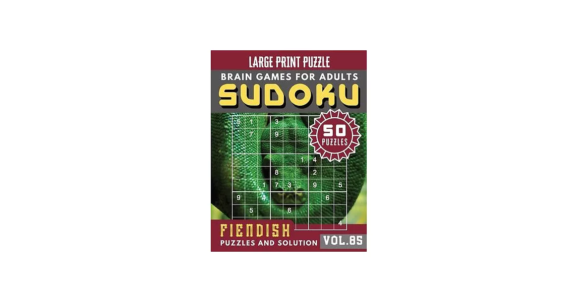 Fiendish Sudoku Large Print: Expert Sudoku Puzzle Books - Sudoku Hard difficulty for Senior, mom, dad Large Print ( Sudoku Brain Games Puzzles Book | 拾書所