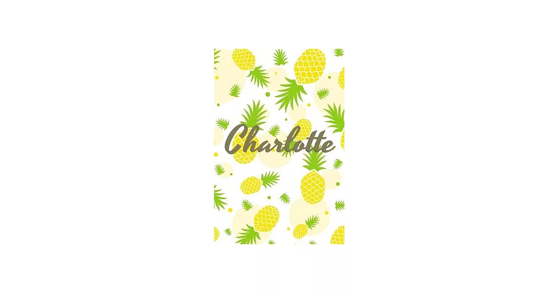 Charlotte: Personalized Pineapple fruit themed Dotted Grid Notebook Bullet Grid Journal teacher gift teacher Appreciation Day Gif | 拾書所