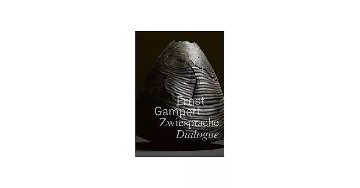 Ernst Gamperl: Dialogue | 拾書所