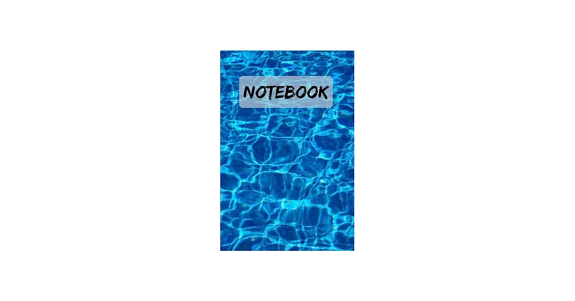 Notebook Swimming pool - Journal / Diary to Write in: 6x9＂ 120 Page Blank lined Note book. | 拾書所