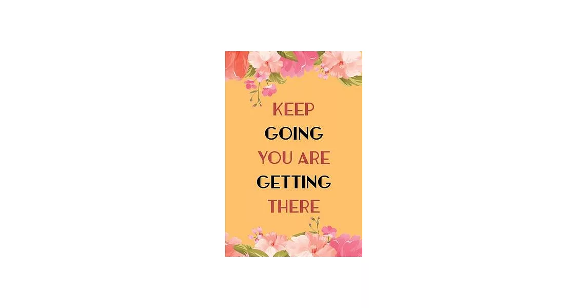 Keep Going You Are Getting There: A Journal of Serenity and Porn Addiction Recovery With Gratitude, Journal for Sex Addiction Recovery, Inspirational | 拾書所