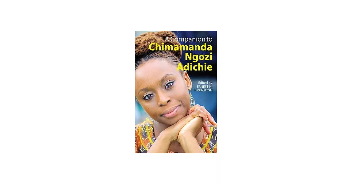 A Companion to Chimamanda Ngozi Adichie | 拾書所