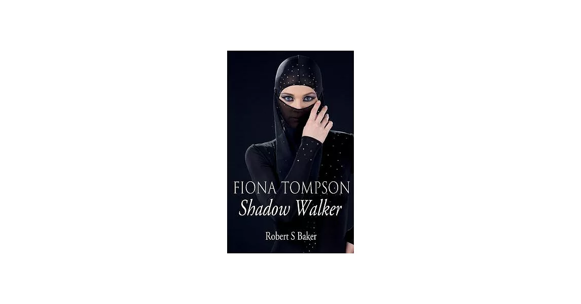 Fiona Tompson: Shadow Walker | 拾書所