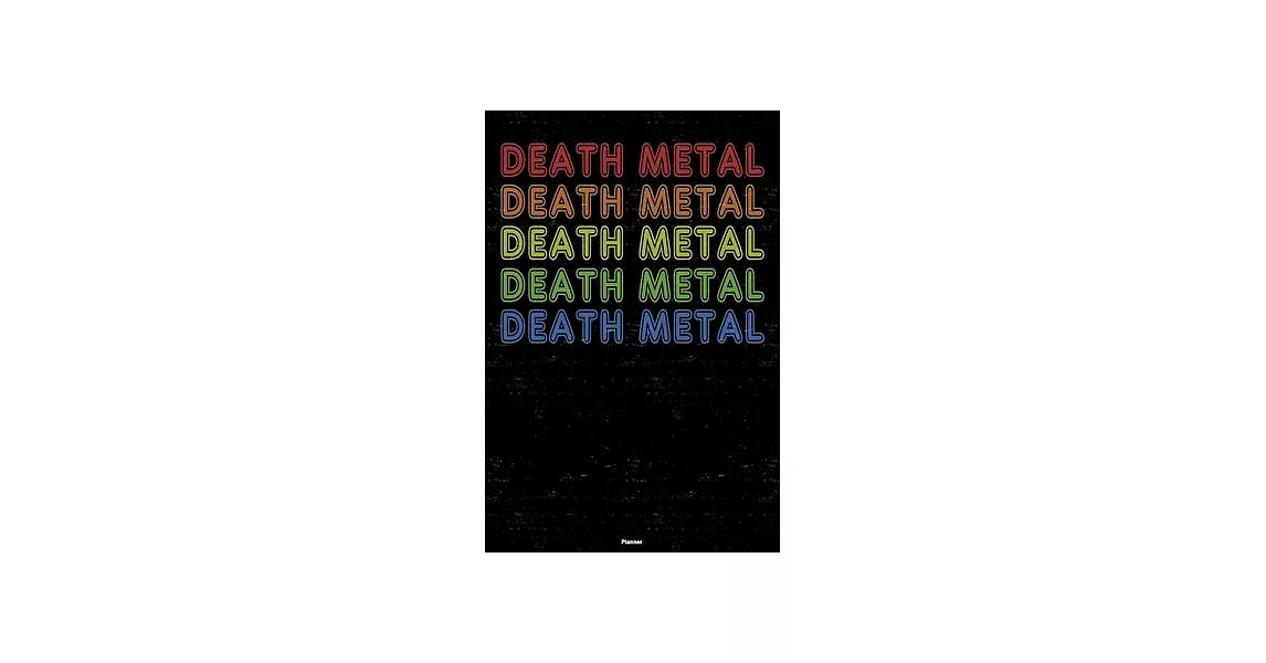 Death Metal Planner: Death Metal Retro Music Calendar 2020 - 6 x 9 inch 120 pages gift | 拾書所