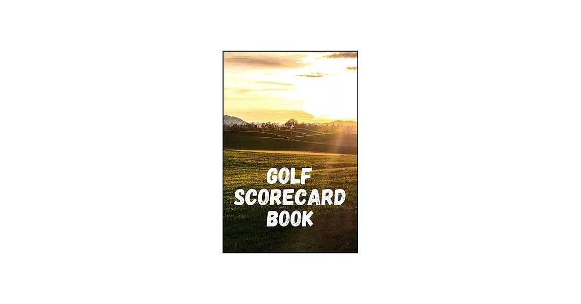 Golf Scorecard book: Golf Score Cards, Golfing Log, Golf Gift holder personalized . 100 Pages 6＂x9＂ inch | 拾書所