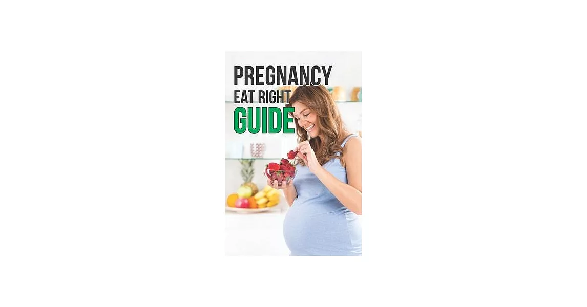 Pregnancy Eat Right Guide | 拾書所