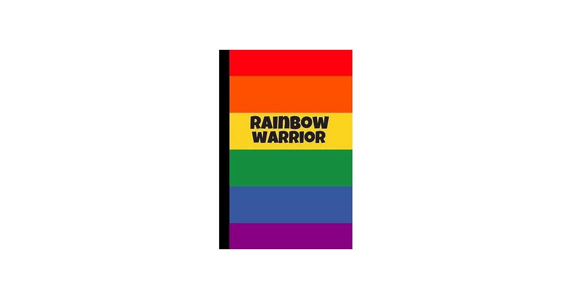 Rainbow Warrior: Notebook, 100 Pages White Journal Paper, Gifts for Boys Girls Teens Women Men Him Her They Trans, Gay Pride Flag, LGBT | 拾書所