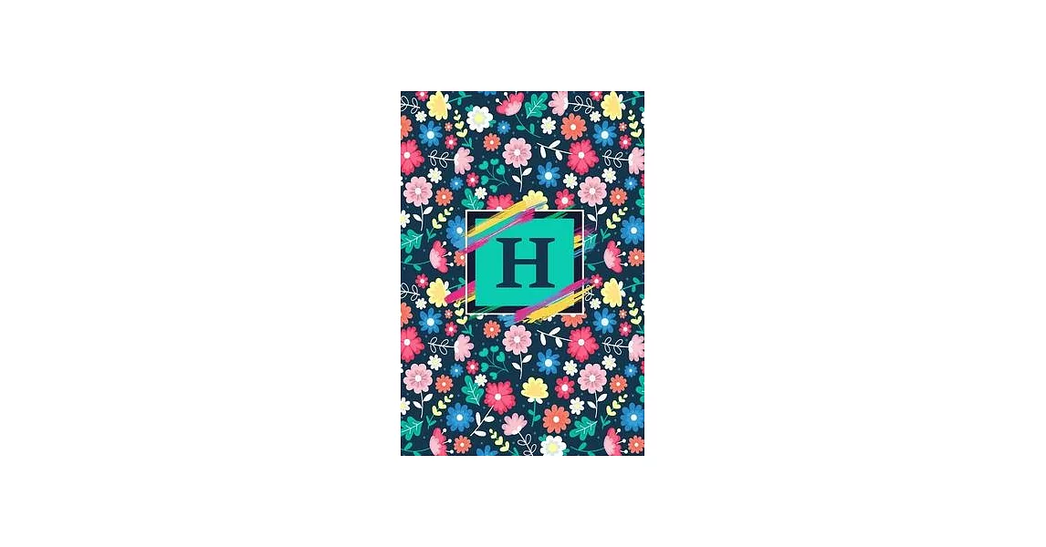 H: Cute Initial Monogram Letter H Notebook. Pretty Personalized Journal & Diary for Writing & Note Taking for Girls and W | 拾書所