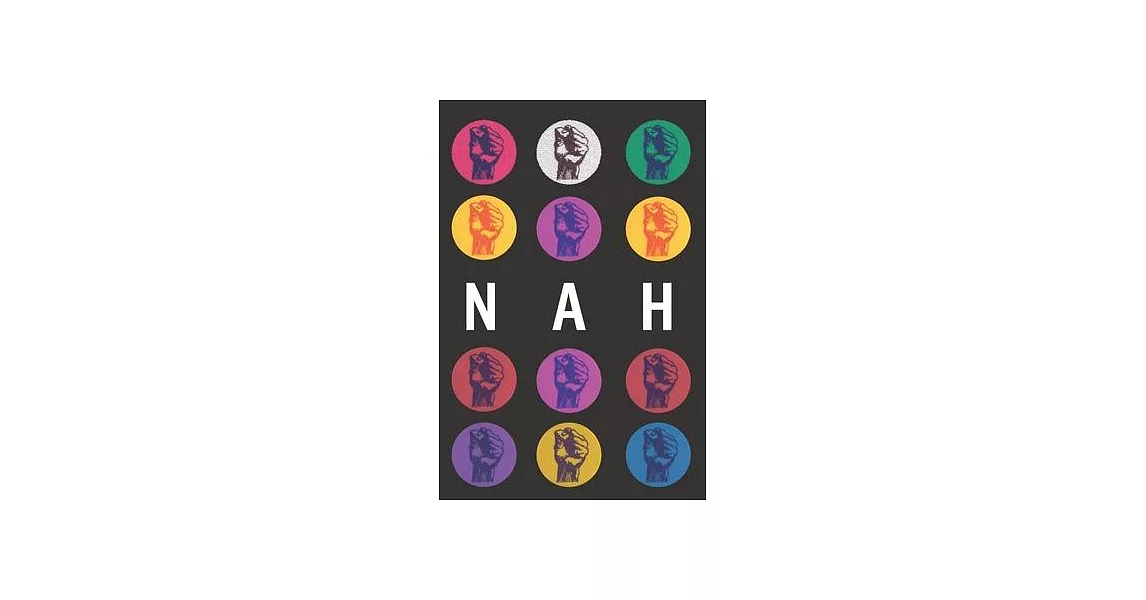 Nah: Blank Lined Notebook Journal: Great Unique Martin Luther King Day Gift For Civil Rights Activists, Advocates & Campaig | 拾書所