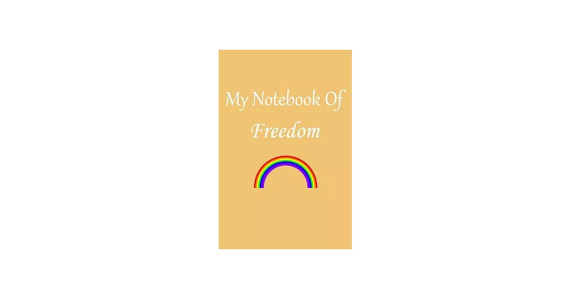 My notebook of freedom-Vintage-Rainbow pride Composition Notebook: - 6 x 9 -110 Pages/a great Christmas, Birthday, Graduation or Beginning of the scho | 拾書所