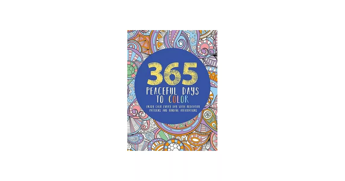 365 Peaceful Days to Color | 拾書所