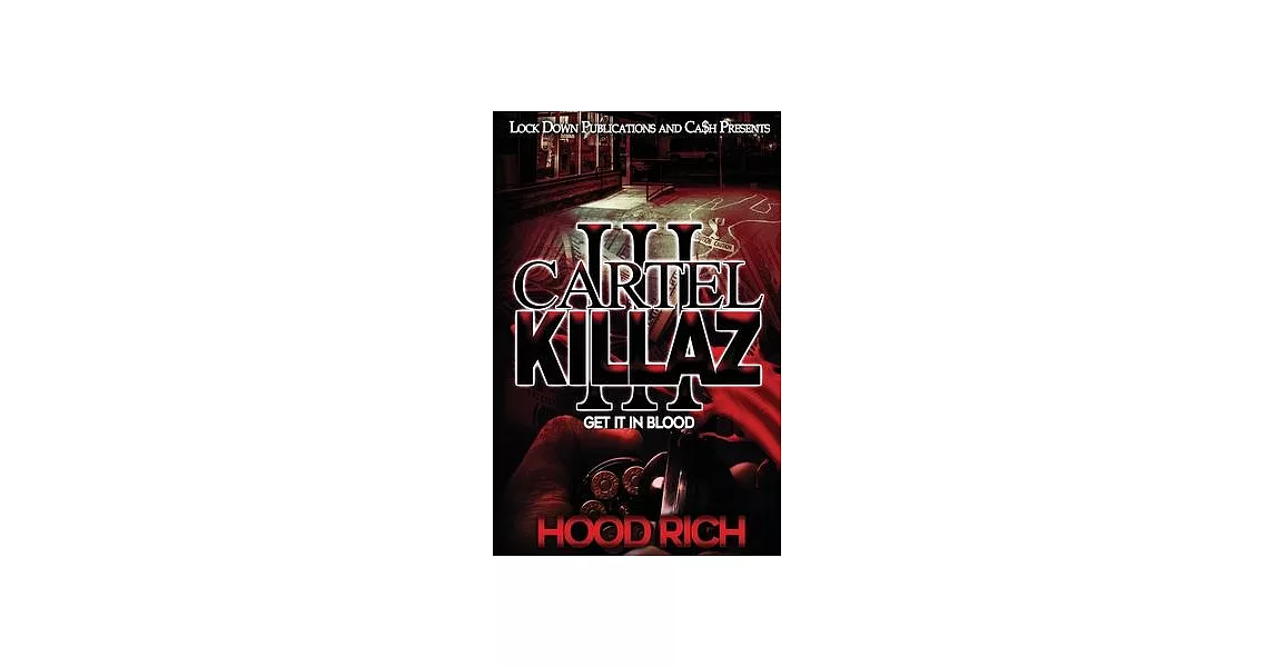 Cartel Killaz 3: Get it in Blood | 拾書所