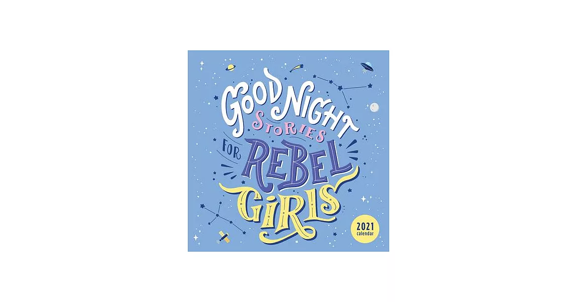 Good Night Stories for Rebel Girls 2021 Wall Calendar | 拾書所