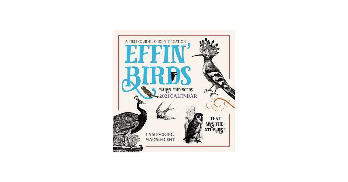 Effin’’ Birds 2021 Wall Calendar | 拾書所
