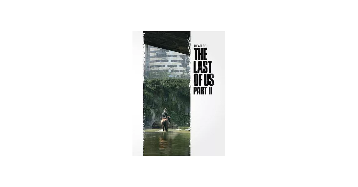 The Art of the Last of Us Part 2《最後生還者第2章》電玩畫集 | 拾書所