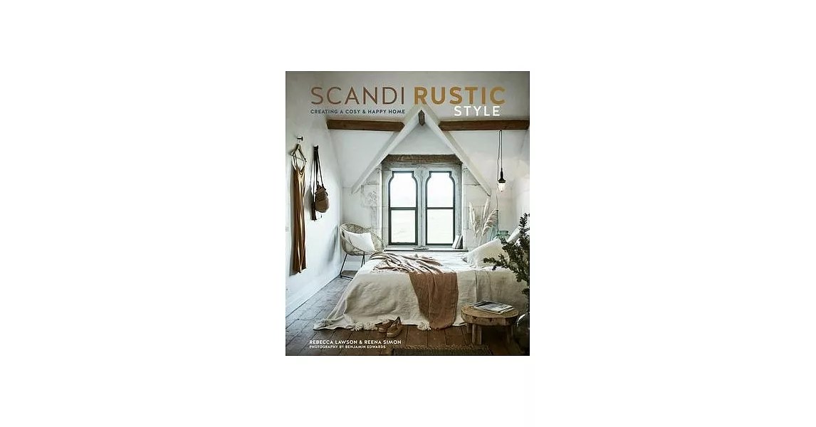 Scandi Rustic Style: Creating a Cosy & Happy Home | 拾書所