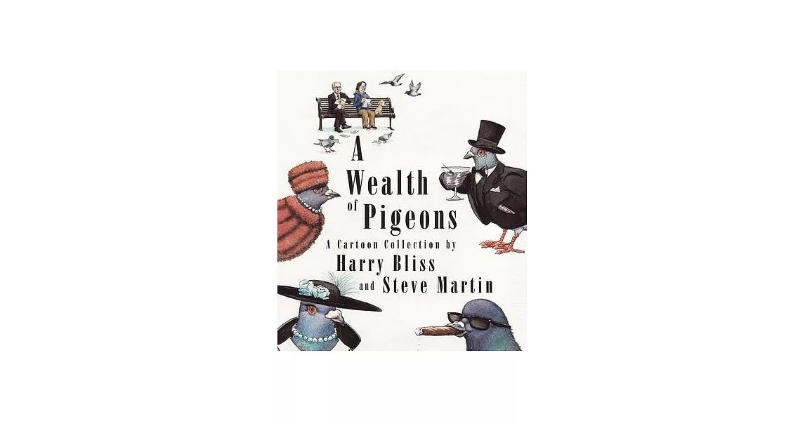 A Wealth of Pigeons: A Cartoon Collection | 拾書所