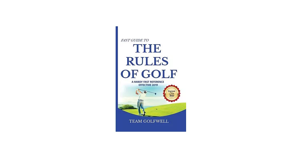 Fast Guide to the RULES OF GOLF: A Handy Fast Guide to Golf Rules 2019 - 2020 (Pocket Sized Edition) | 拾書所