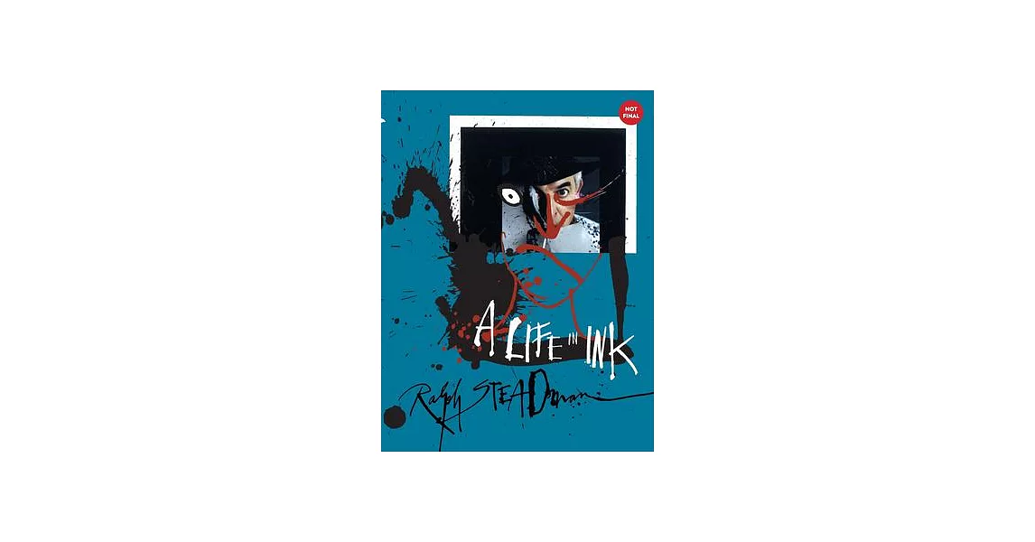 Ralph Steadman: A Life in Ink | 拾書所