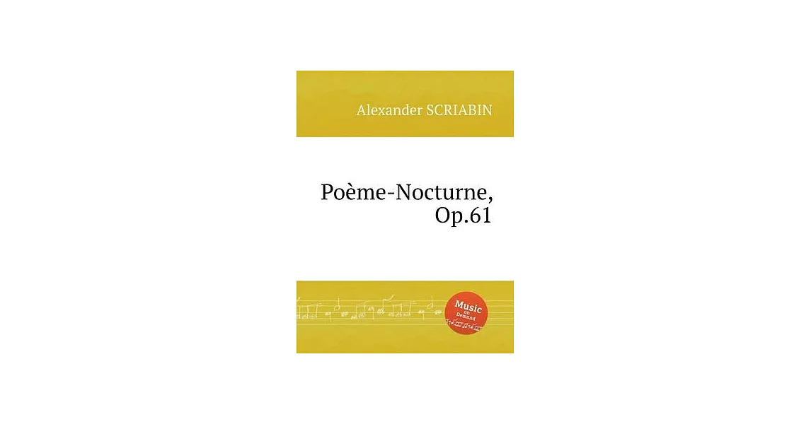 Poеme-Nocturne, Op.61. Поэма-ноктюрн, Op. 61 | 拾書所