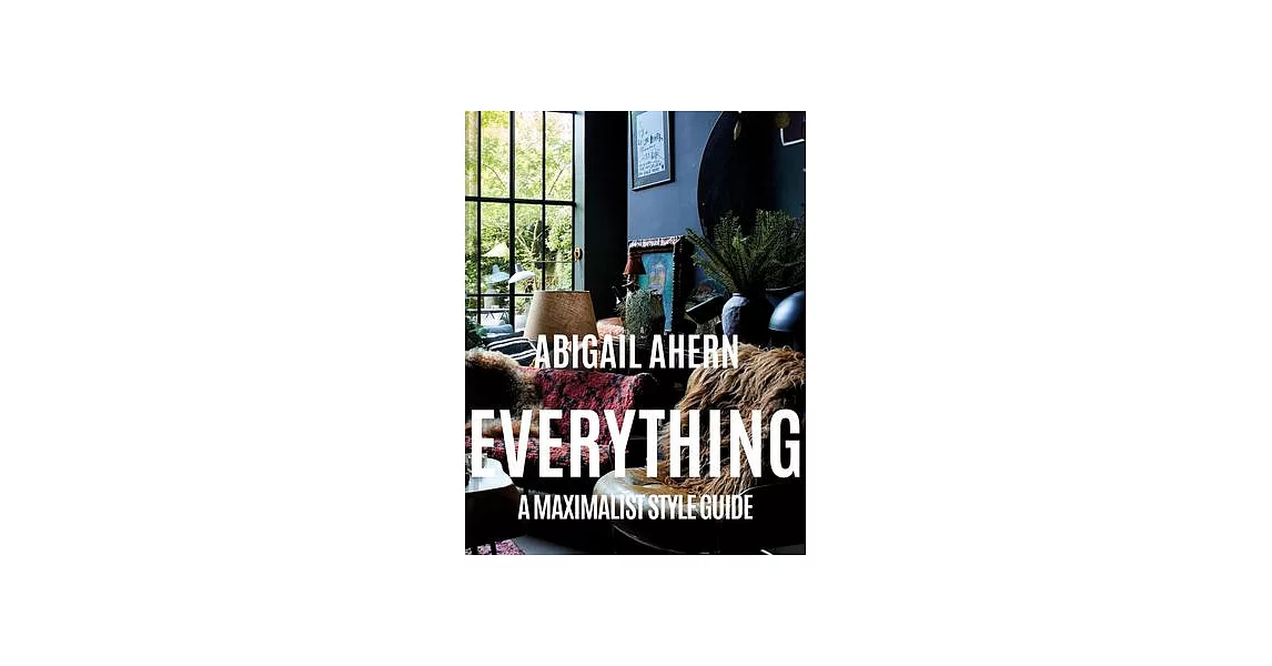 Everything: A Maximalist Style Guide | 拾書所