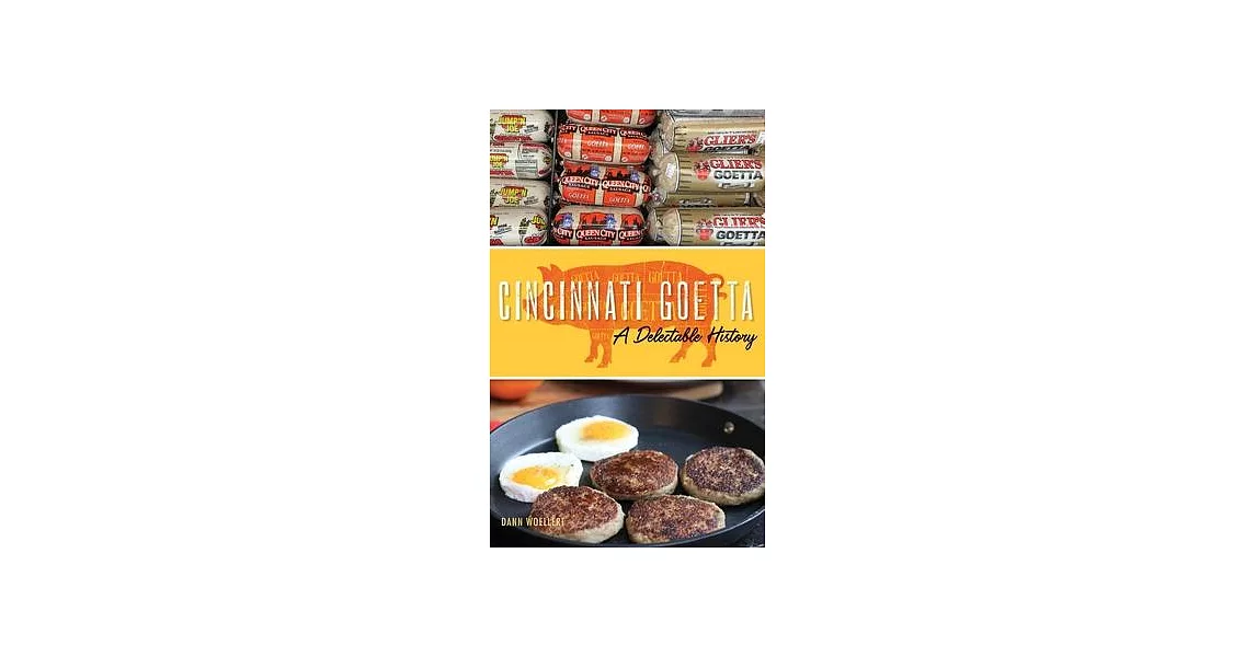 Cincinnati Goetta: A Delectable History | 拾書所