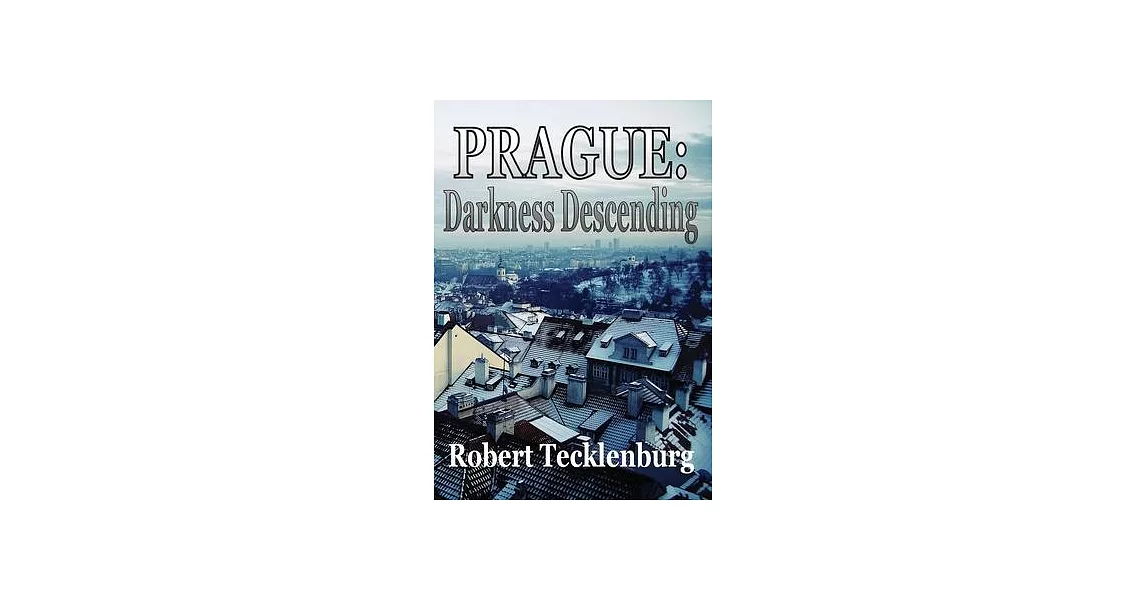 Prague: Darkness Descending | 拾書所