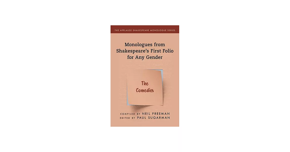 Monologues from Shakespeare’’s First Folio for Any Gender: The Comedies | 拾書所