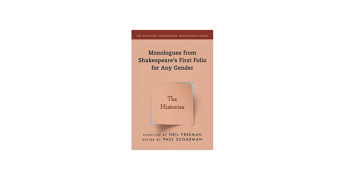 Monologues from Shakespeare’’s First Folio for Any Gender: The Histories | 拾書所