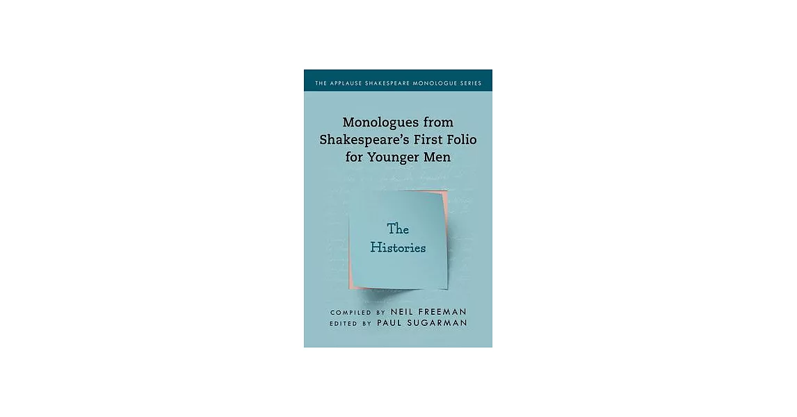 Monologues from Shakespeare’’s First Folio for Younger Men: The Histories | 拾書所