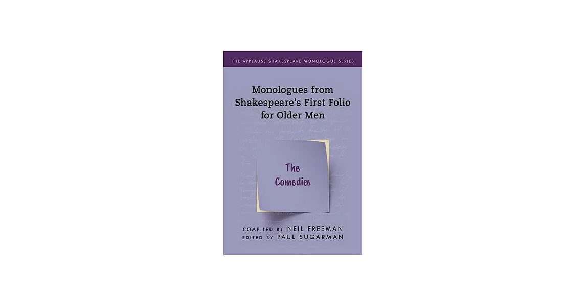 Monologues from Shakespeare’’s First Folio for Older Men: The Comedies | 拾書所