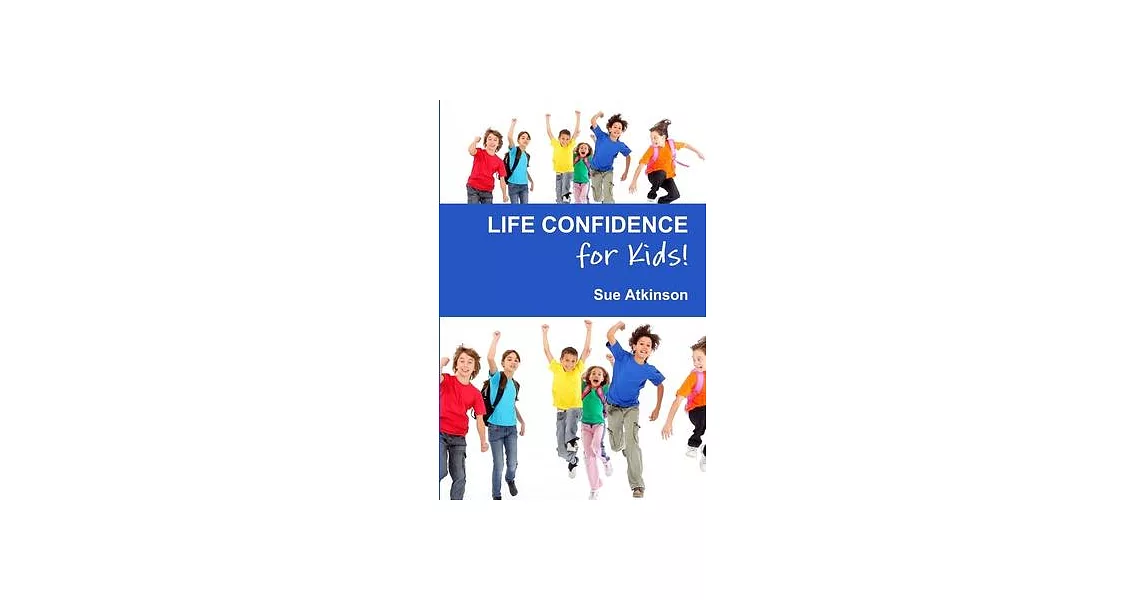 Life Confidence for Kids | 拾書所