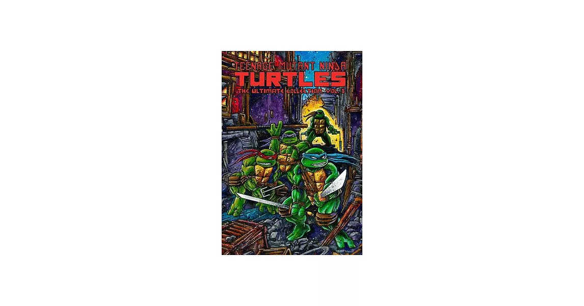 Teenage Mutant Ninja Turtles: The Ultimate Collection, Vol. 5 | 拾書所