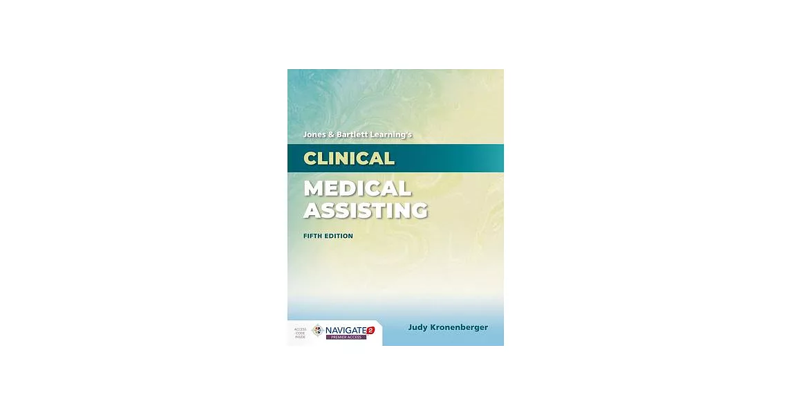 Jones & Bartlett Learning’’s Clinical Medical Assisting | 拾書所