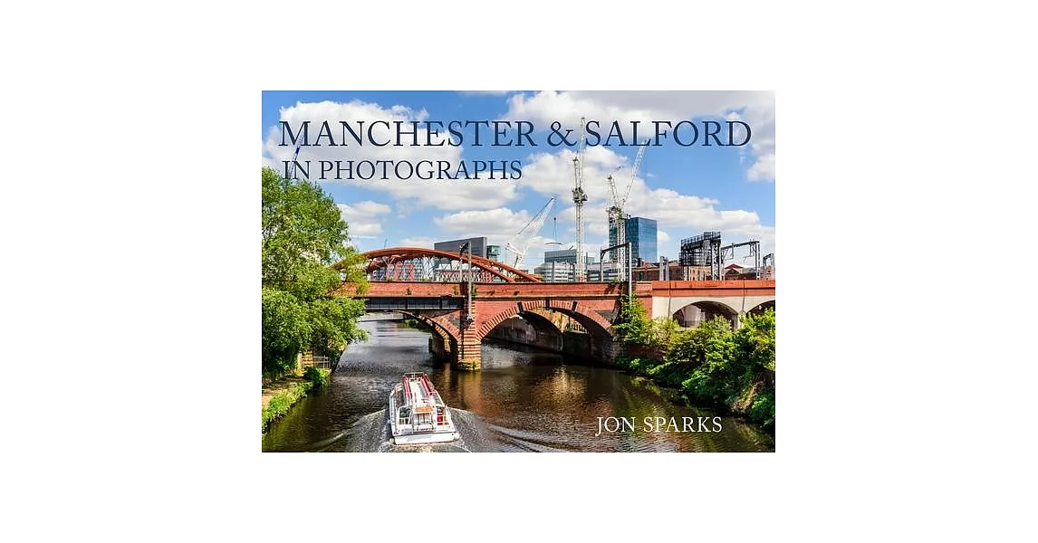 Manchester & Salford in Photographs | 拾書所