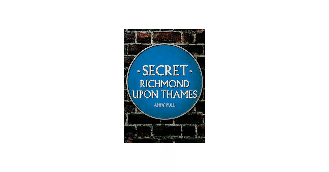 Secret Richmond Upon Thames | 拾書所