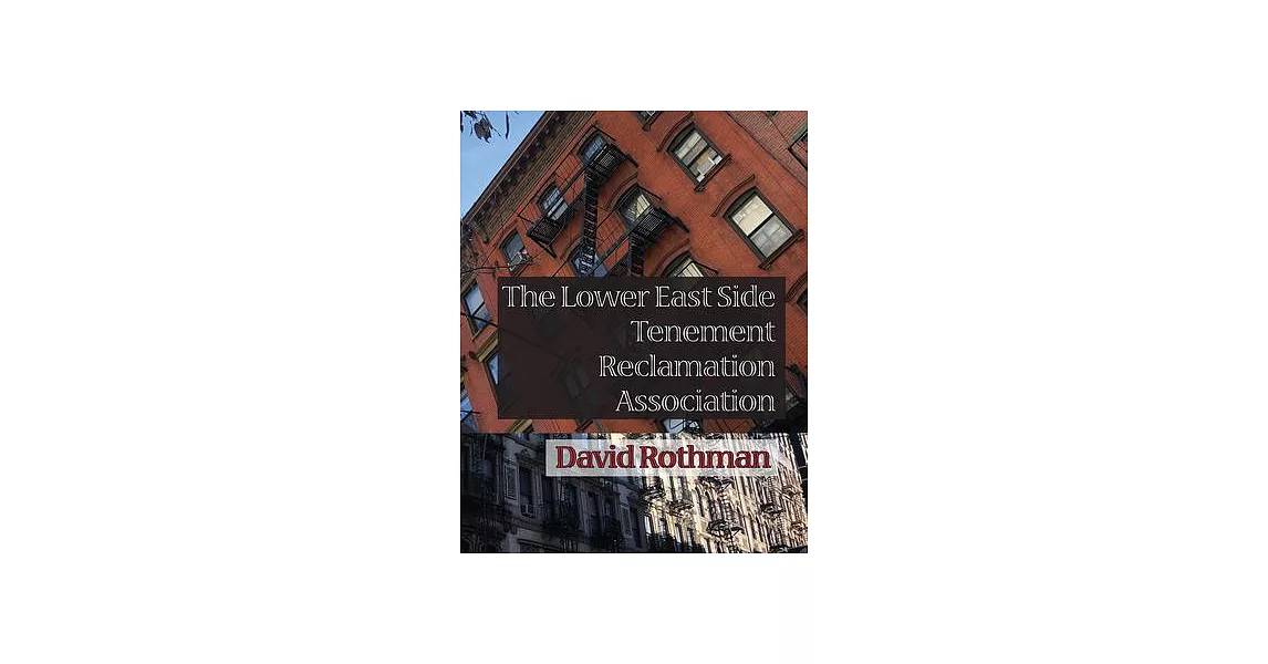 The Lower East Side Tenement Reclamation Association | 拾書所