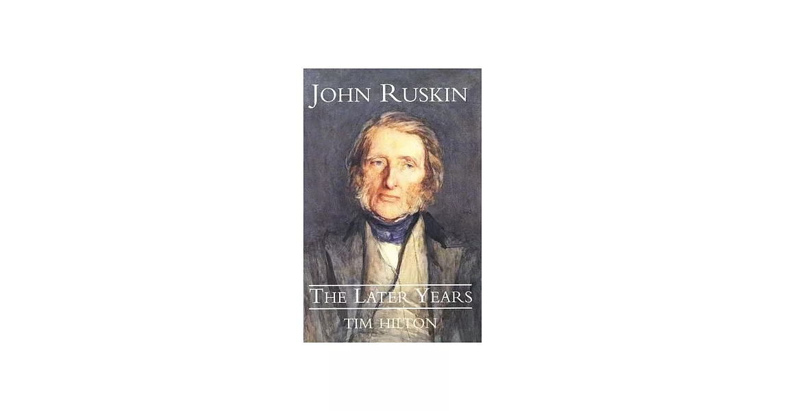 John Ruskin, Volume 2: The Later Years | 拾書所