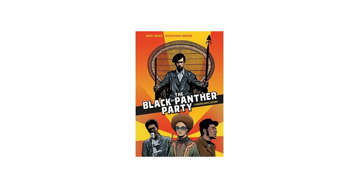 The Black Panther Party: A Graphic Novel History | 拾書所