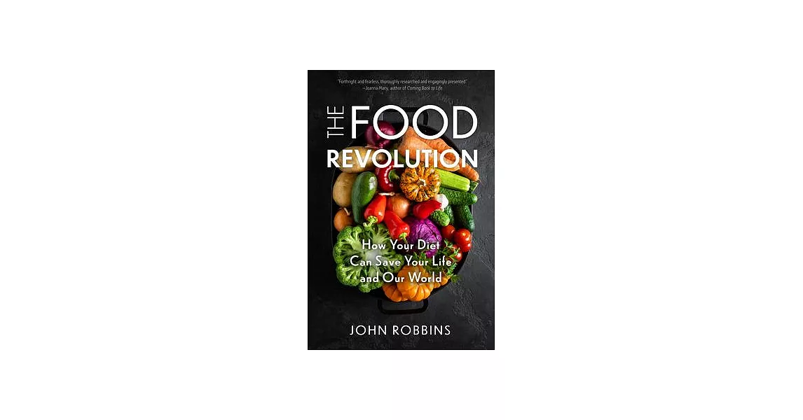 The Food Revolution: How Your Diet Can Save Your Life and Our World | 拾書所