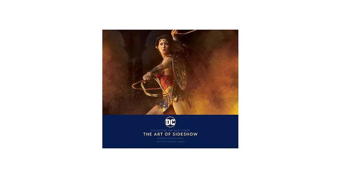 DC: Collecting the Multiverse: The Art of Sideshow | 拾書所