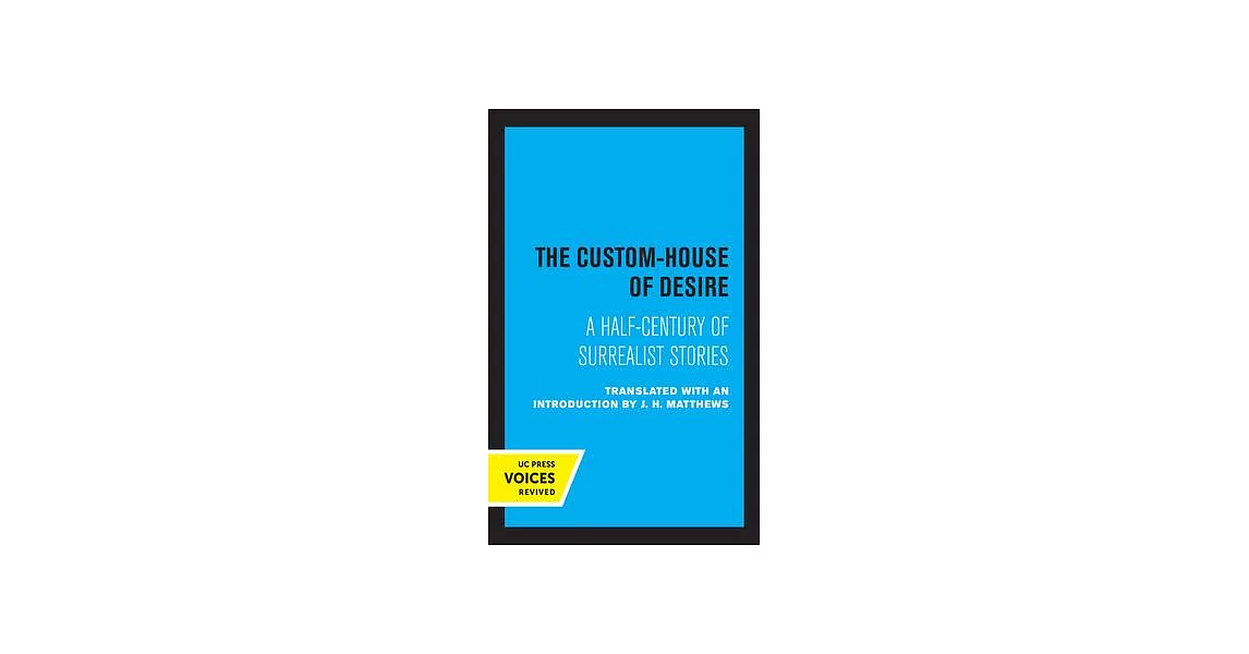 The Custom House of Desire: A Half-Century of Surrealist Stories | 拾書所