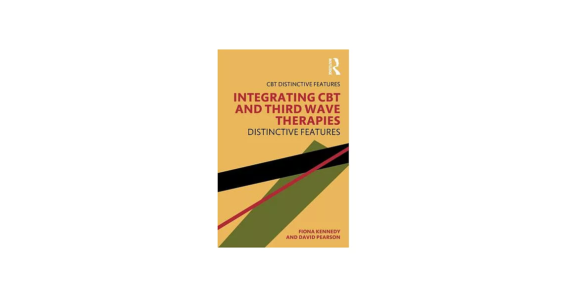 Integrating CBT and Third Wave Therapies: Distinctive Features | 拾書所