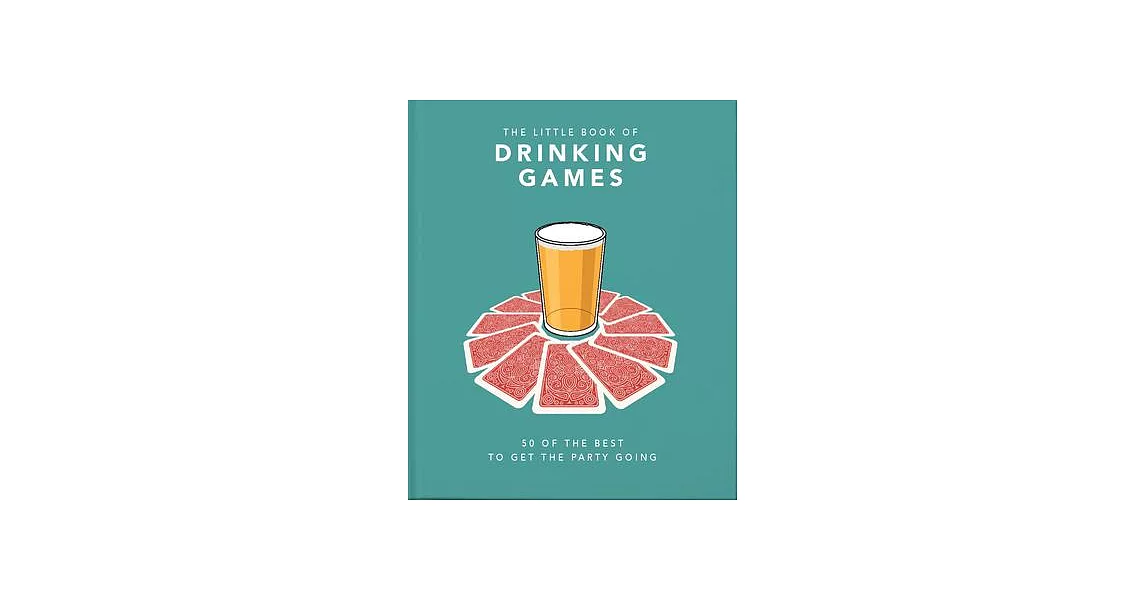 The Little Book of Drinking Games: 50 of the Best OT Get the Party Going | 拾書所