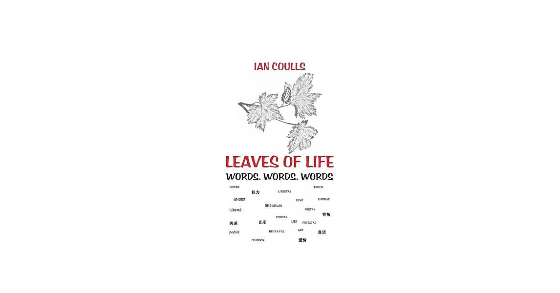 Leaves of Life: Words, Words, Words | 拾書所